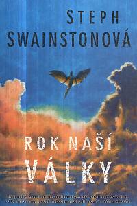 129986. Swainstonová, Steph – Rok naší války