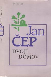 37006. Čep, Jan – Dvojí domov