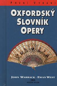 29432. Warrack, John / West, Ewan – Oxfordský slovník opery