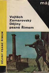 50976. Zamarovský, Vojtěch – Dějiny psané Římem