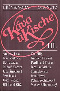 130384. Vejvoda, Jiří / Nutz, Ota – Káva u Kische 3