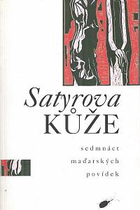 130424. Satyrova kůže - sedmnáct maďarských povídek