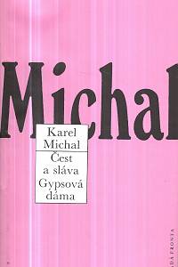 13815. Michal, Karel – Čest a sláva / Gypsová dáma