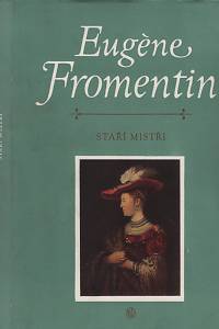 26883. Fromentin, Eugène – Staří mistři