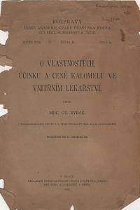 63636. Rybák, Otakar – O vlastnostech, účinku a ceně kalomelu ve vnitřním lékařství. (podpis)