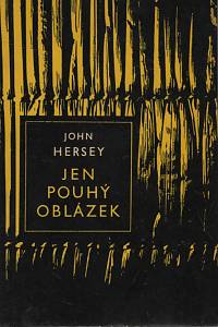 130300. Hersey, John – Jen pouhý oblázek