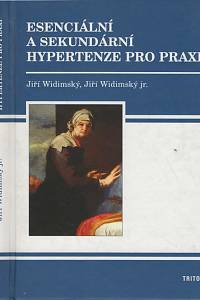 130583. Widimský, Jiří / Widimský, Jiří jr. – Esenciální a sekundární hypertenze pro praxi