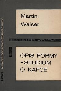 130600. Walser, Martin – Opis formy - studium o Kafce