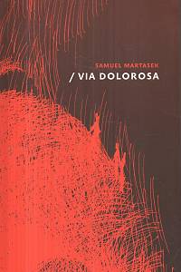 131166. Martasek, Samuel – Via Dolorosa