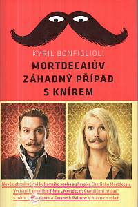 131344. Bonfiglioli, Kyril / Brown, Craig – Mortdecaiův záhadný případ s knírem