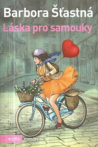 131357. Šťastná, Barbora – Láska pro samouky