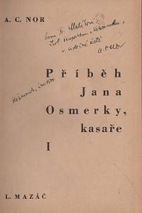 Noc, A.C. (= Kaván, Josef) – Příběh Jana Osmerky, kasaře (podpis)