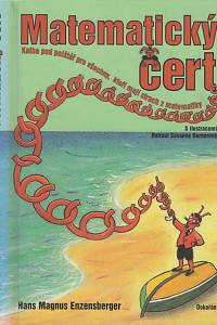 131540. Enzensberger, Hans Magnus – Matematický čert, Kniha pod polštář pro všechny, kteří mají strach z matematiky