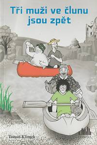 131881. Klimek, Tomáš – Tři muži ve člunu jsou zpět