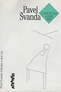 131989. Švanda, Pavel – Libertas a jiné sny