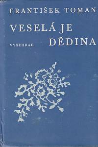 132143. Toman, František – Veselá je dědina