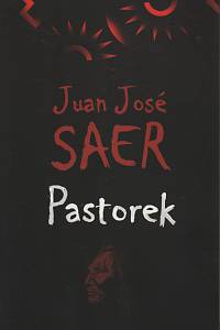 71004. Saer, Juan José – Pastorek