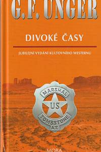 132496. Unger, Gert F. – Divoké časy