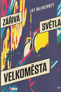 132517. McInerney, Jay – Zářivá světla velkoměsta