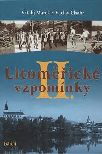 132316. Marek, Vitalij / Chabr, Václav – Litoměřické vzpomínky II.