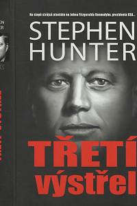 132711. Hunter, Stephen – Třetí výstřel