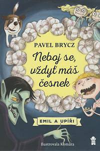 132792. Brycz, Pavel – Emil a upíři, Neboj se, vždyť máš česnek