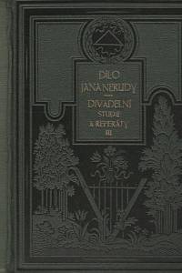 133155. Neruda, Jan – Divadelní studie a referáty III. - V Prozatímním II. - Za ředitele Liegerta (1864-1865)