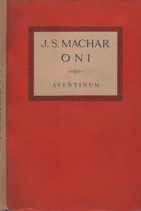 133162. Machar, Josef Svatopluk – Roky za století I. - Oni (1911-1916)