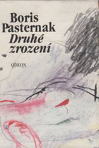 31052. Pasternak, Boris Leonidovič – Druhé zrození