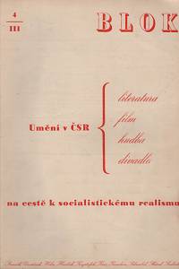 132889. Blok, Časopis pro umění, Ročník III., číslo 4 (1949) - Umění v ČSR na cestě k socialistickému realismu