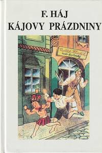 133629. Háj, Felix (= Wagnerová, Marie) – Kájovy prázdniny