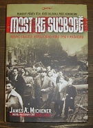 9753. Michener, James A. – Most ke svobodě - Krvavé události revolučního roku 1956 v Maďarsku