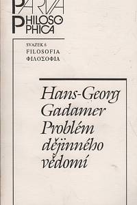 71436. Gadamer, Hans-Georg – Problém dějinného vědomí