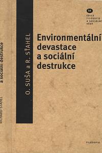 133537. Suša, Oleg / Sťahel, Richard – Environmentální devastace a sociální destrukce