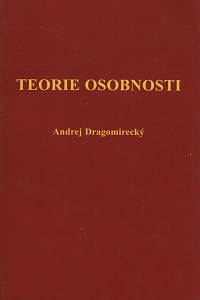 133838. Dragomirecký, Andrej – Teorie osobnosti