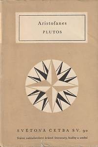 14172. Aristofanes – Plutos (Bohatství), Komedie o čtyřech dějstvích (90)