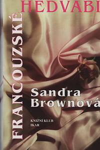 43959. Brownová, Sandra – Francouzské hedvábí