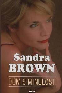 134059. Brown, Sandra – Dům s minulostí