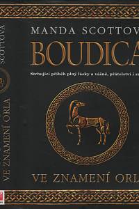 133890. Scottová, Manda – Boudica. Ve znamení orla