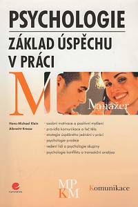 133918. Klein, Hans-Michael / Kresse, Albrecht – Psychologie - základ úspěchu v práci