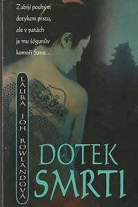 45986. Rowlandová, Laura Joh – Dotek smrti