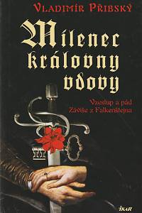 134575. Přibský, Vladimír – Milenec královny vdovy