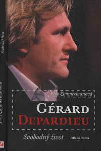 134625. Zimmermanová, Elsa – Gérard Depardieu - Svobodný život