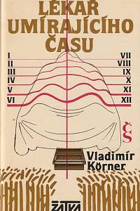 23784. Körner, Vladimír – Lékař umírajícího času