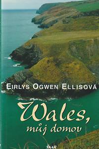 72342. Ellisová, Eirlys Ogwen – Wales, můj domov