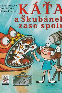 134968. Lamková, Hana / Lamka, Josef / Koutná, Libuše – Káťa a Škubánek zase spolu