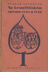 135037. Odložilík, Otakar – Na kroměřížském sněmu 1848 a 1849