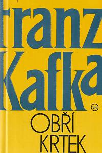 30888. Kafka, Franz – Obří krtek