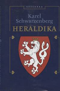 19928. Schwarzenberg, Karel – Heraldika čili přehled její theorie se zřetelem k Čechám na vývojovém základě sepsal, kresbami objasnil a starými vyobrazeními doložil Karel Schwarzenberg