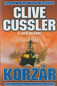 135587. Cussler, Clive / Du Brul, Jack B. – Korzár